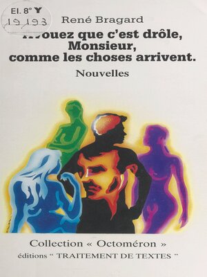 cover image of Avouez que c'est drôle, Monsieur, comme les choses arrivent